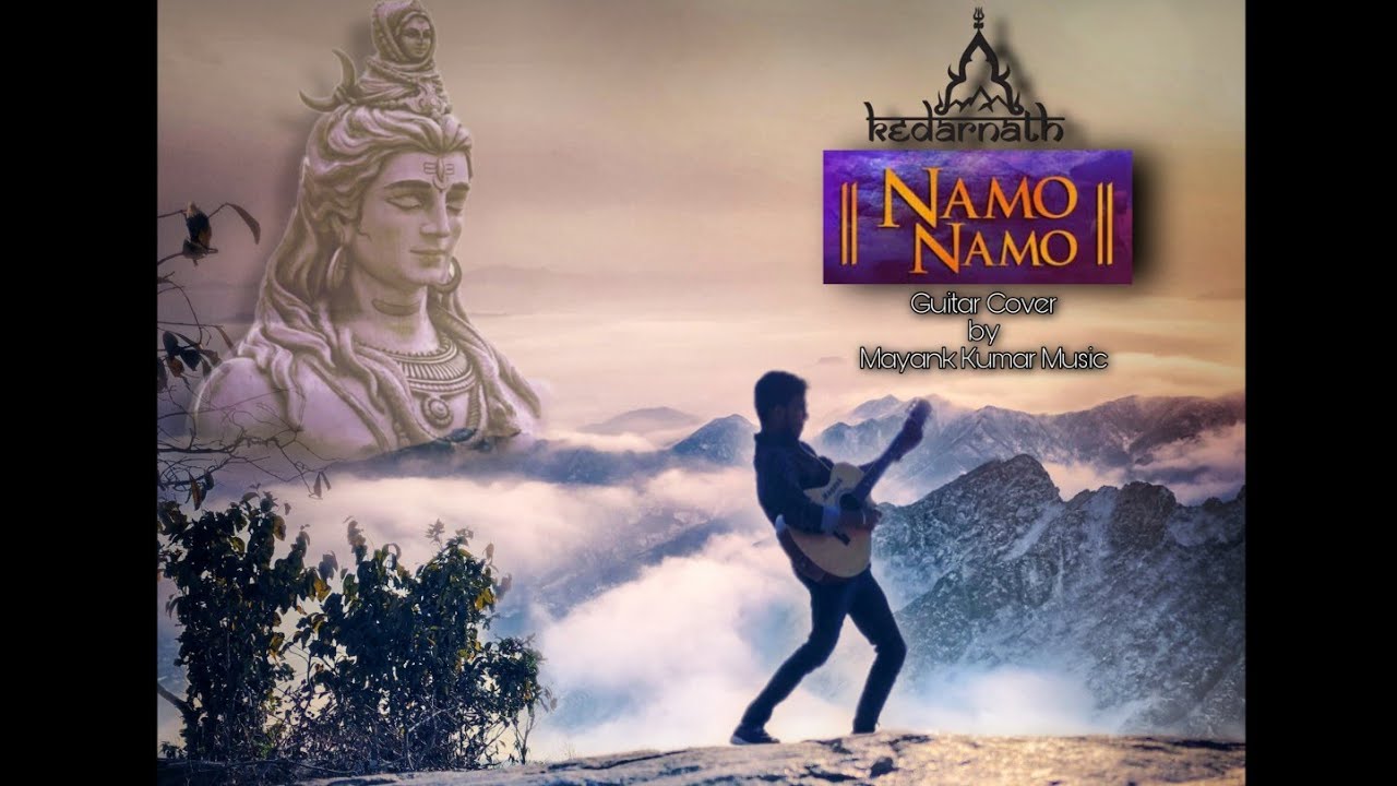 Namo Namo- Guitar Cover |Kedarnath|ॐ नमः शिवाय|Mahashivratri special 2021|Mayank Kumar Patel|