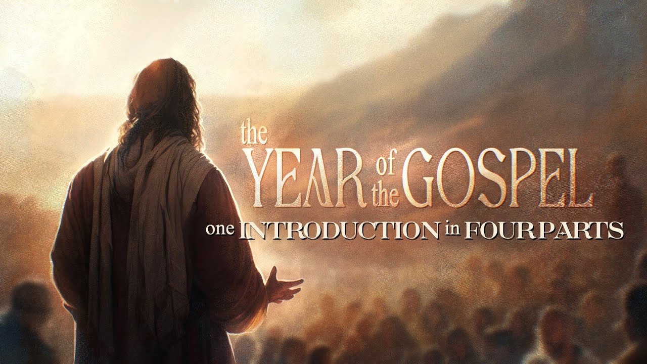 1/11/26 The Year of the Gospel: One Introduction in Four Parts