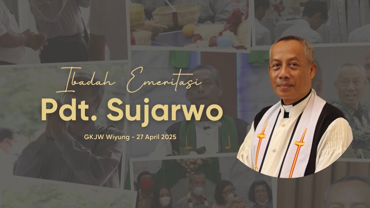 Ibadah Emeritus Pdt. Sujarwo - 27 April 2025 // GKJW Jemaat Wiyung