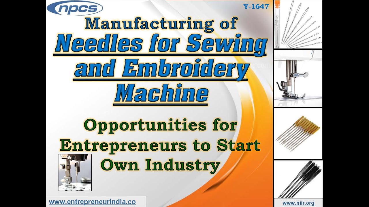 Manufacturing of Needles for Sewing and Embroidery Machine.