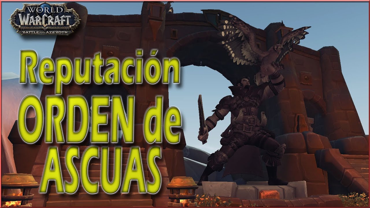 ORDEN de ASCUAS | Reputación Battle for Azeroth