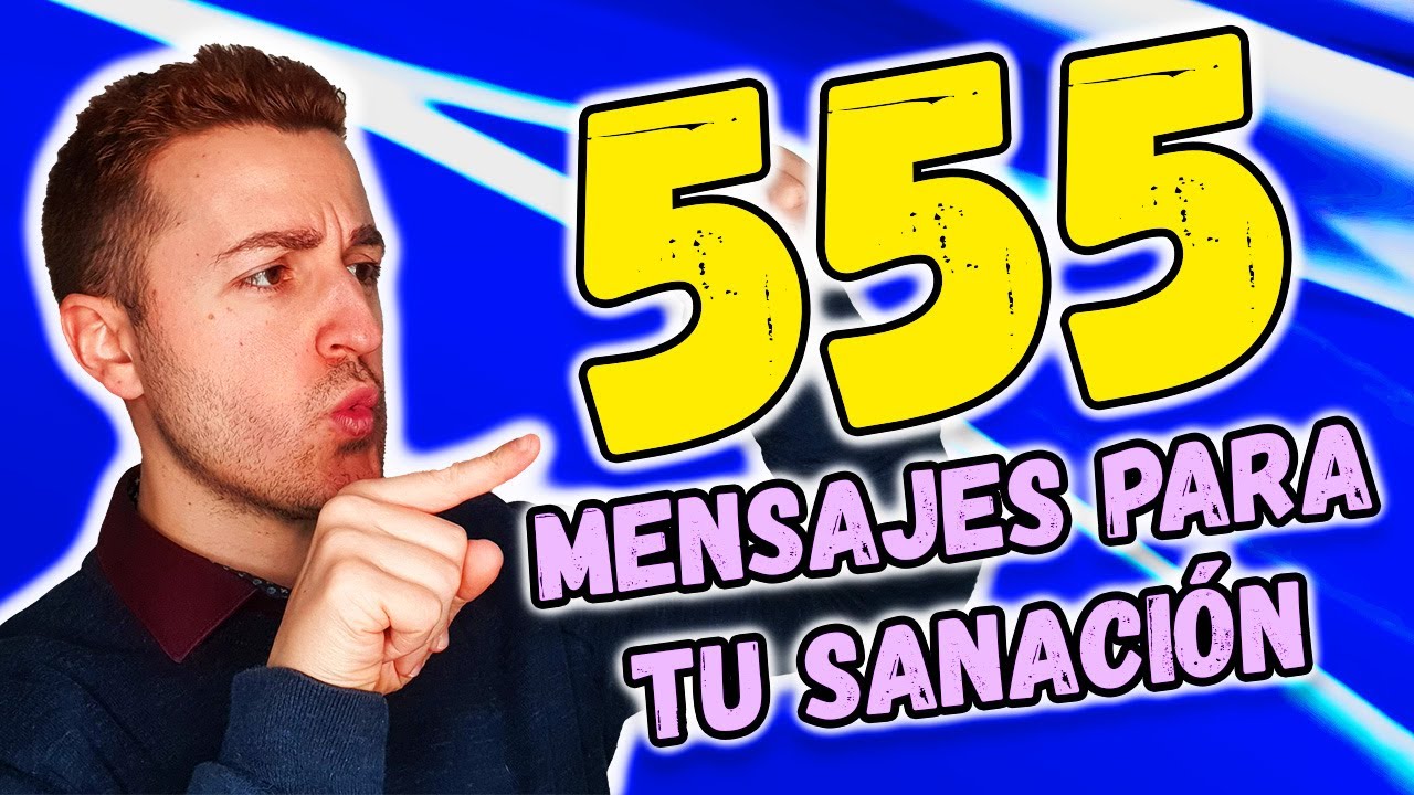 ☀️ Mensajes del NÚMERO 555 para SANAR con CONCIENCIA | Numerología de los Ángeles