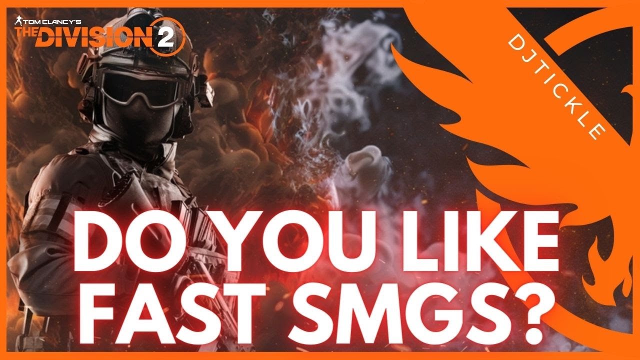 DO YOU LIKE FAST SMGS? THE DIVISION 2