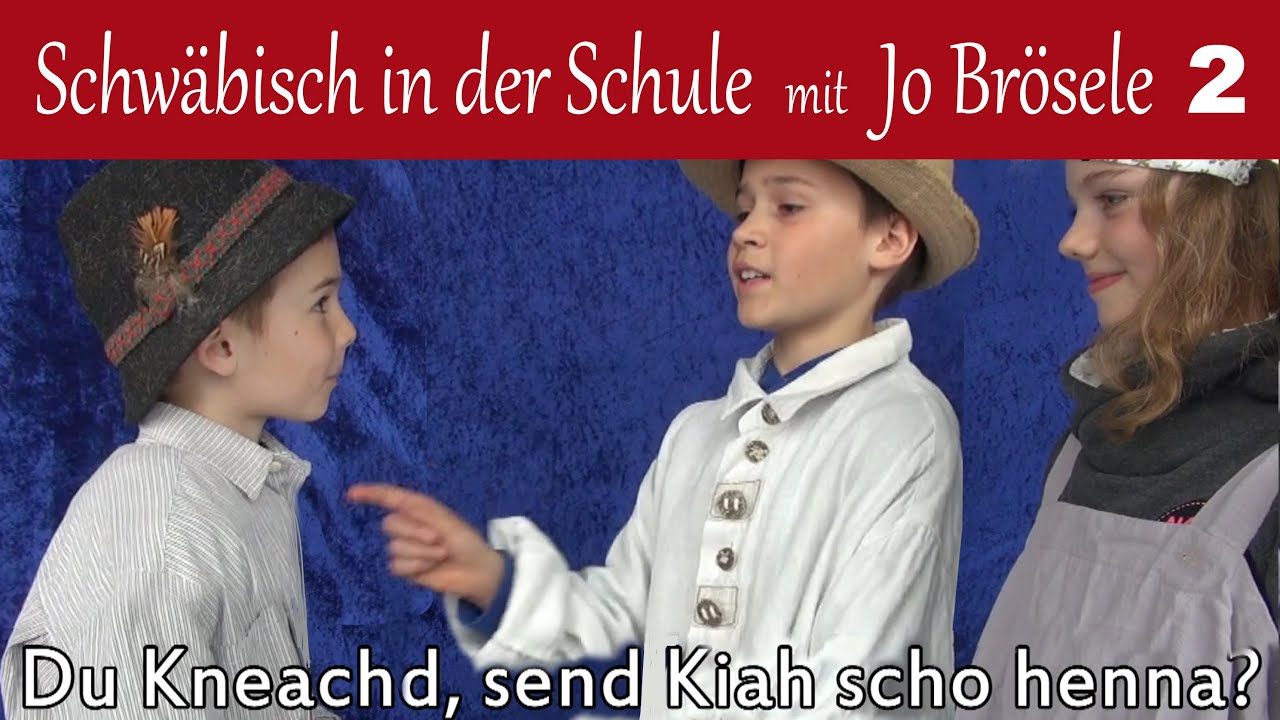 Schwäbisch - Mundart in der Schule 