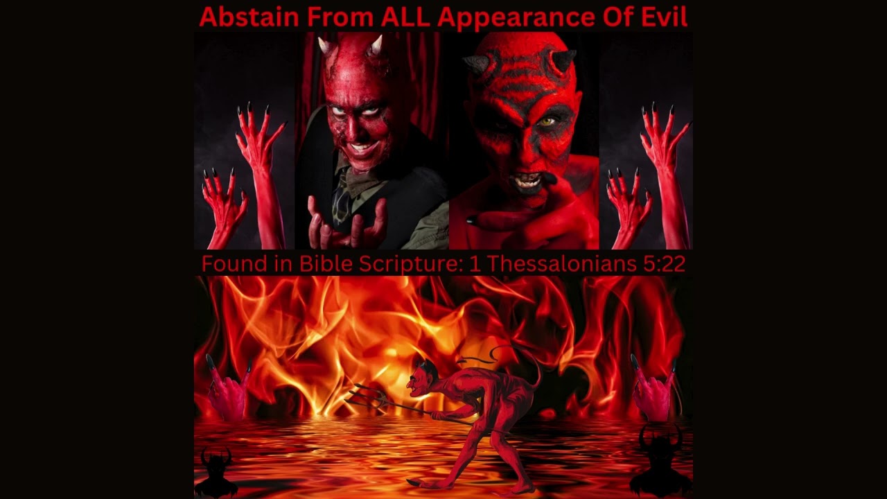 Abstain From All Appearance Of Evil