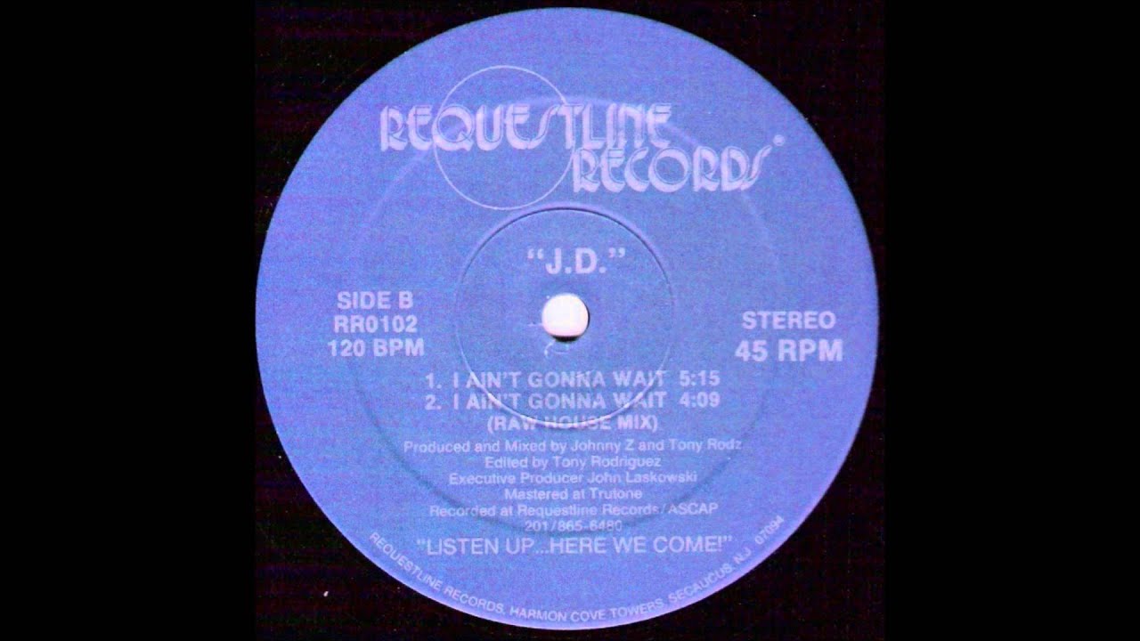J.D. - I Ain't Gonna Wait (1989)