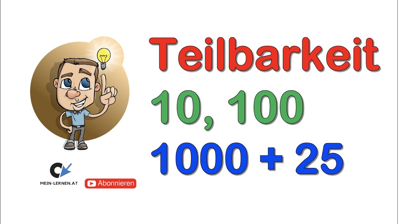 Teilbarkeitsregeln für 10, 100, 1000 und 25
