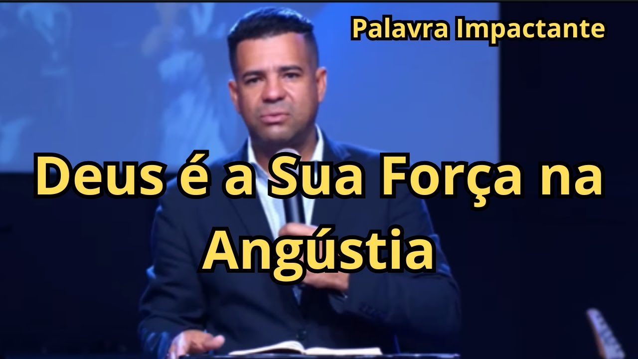 Seja Forte no Dia da Angústia | Pregação Impactante – Pr. Moisés Leopoldino
