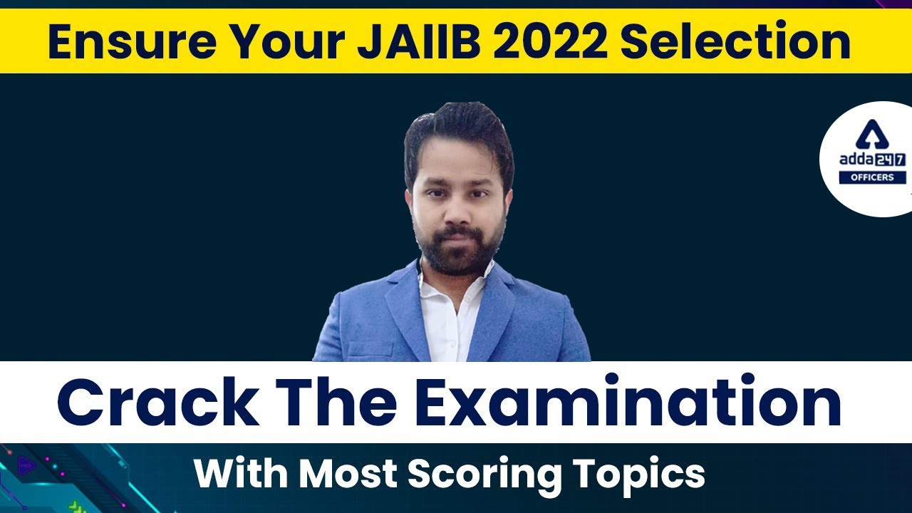 Ensure your JAIIB 2022 Selection with Last week strategy session || Crack the examination