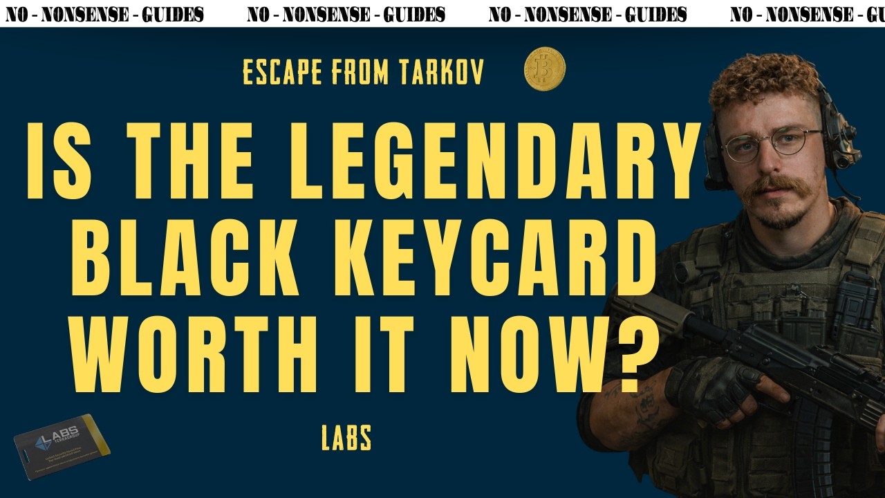 Is The Legendary Black Keycard Now Worth it? - A Quick No-Nonsense Guide - Escape From Tarkov