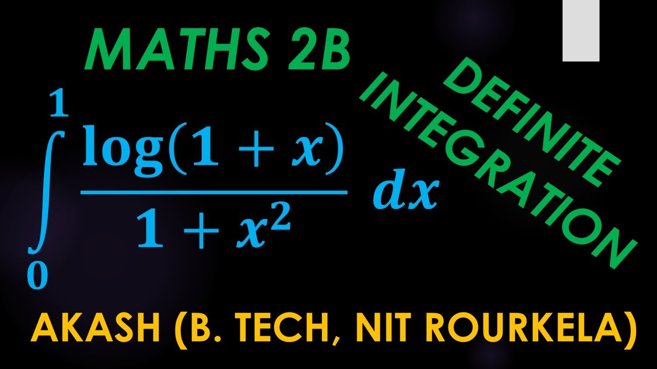 Определенная интеграция LAQ 7 | log(1+x)/1+x^2 #maths2b #определеннаяинтеграция #inter2ndyear