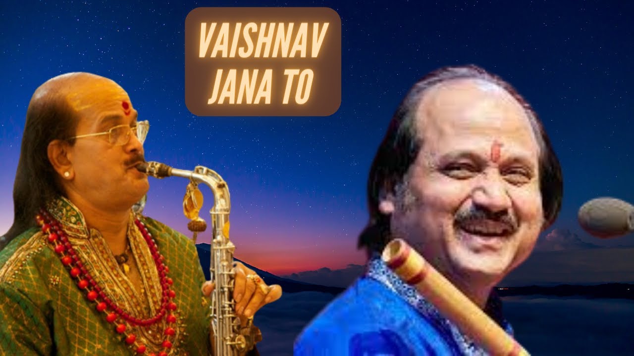 Vaishnav janato by Pt  Ronu Majumdar and Vidwan Kadri Gopalnath