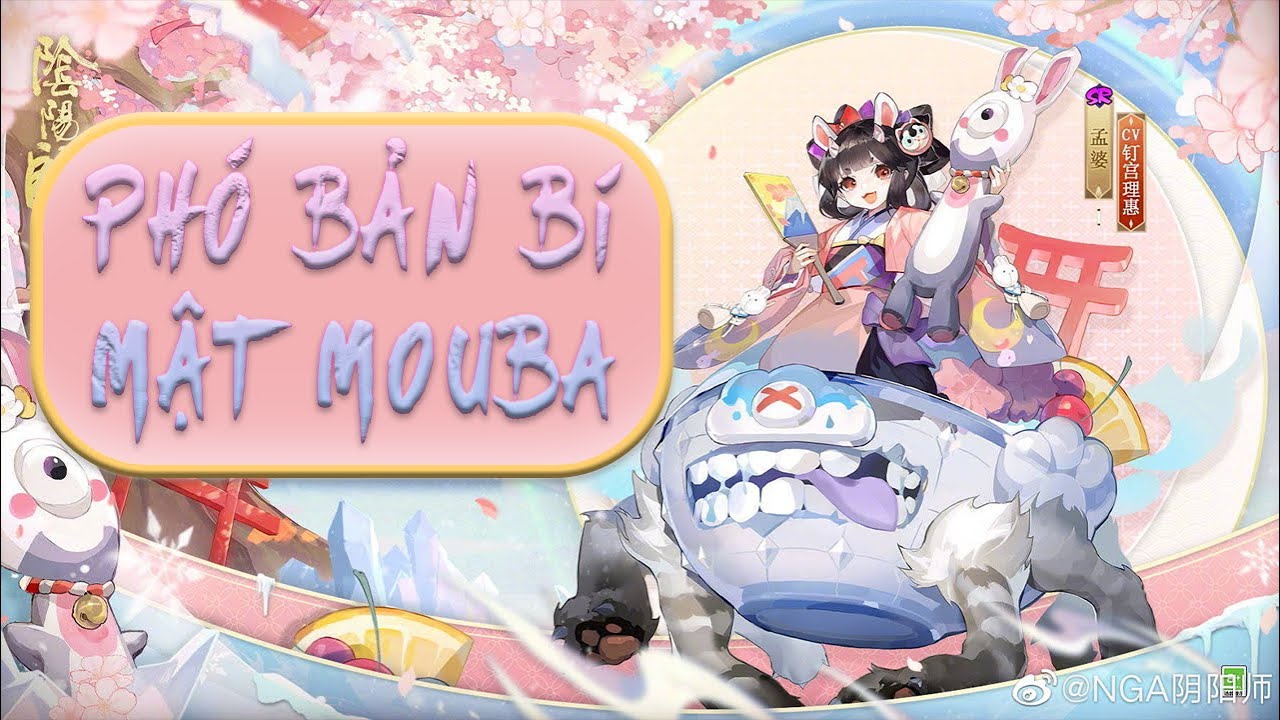 [ONMYOJI] PHÓ BẢN BÍ MẬT MOUBA - TẦNG 9-10-11 || MOUBA'S SECRET ZONE STAGE 9-10-11