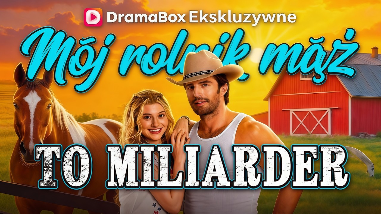 Mój rolnik mąż to miliarder| 💥#dramabox