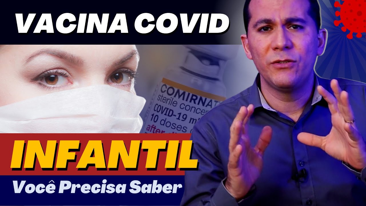 VACINA COVID PARA CRIANÇAS  │ SEGURANÇA, EFICÁCIA, EVENTOS ADVERSOS. ATUALIZADO!