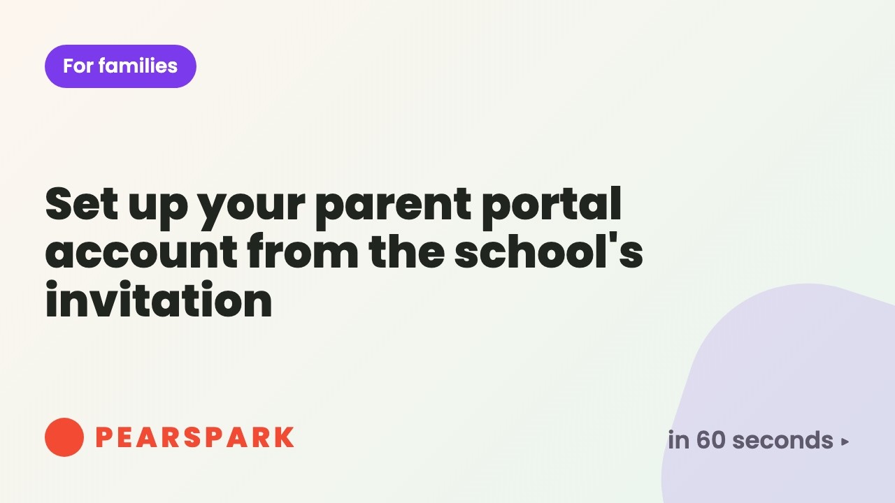 How to set up your parent portal account from the school's invitation | Pearspark in 60 seconds