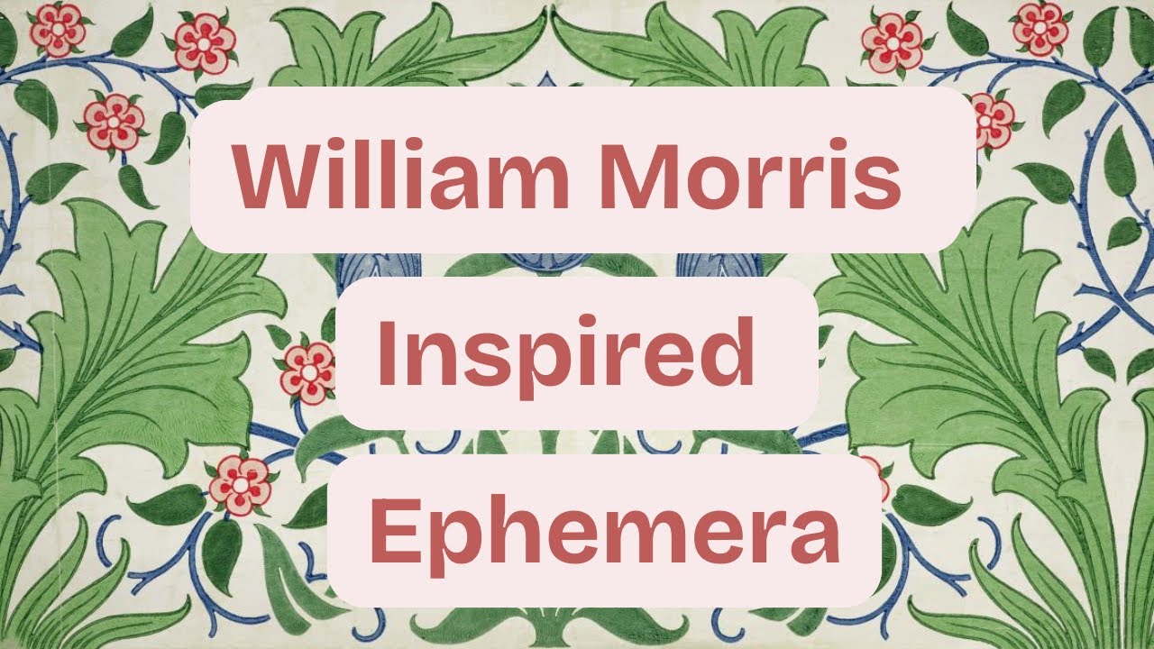 🌿 Let's Make William Morris Inspired Ephemera 💐