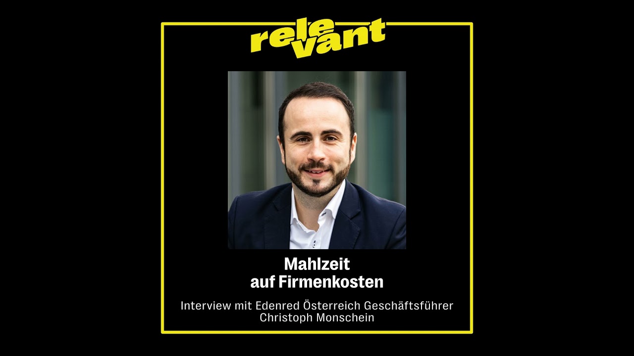 Christoph Monschein (Edenred): Mahlzeit auf Firmenkosten