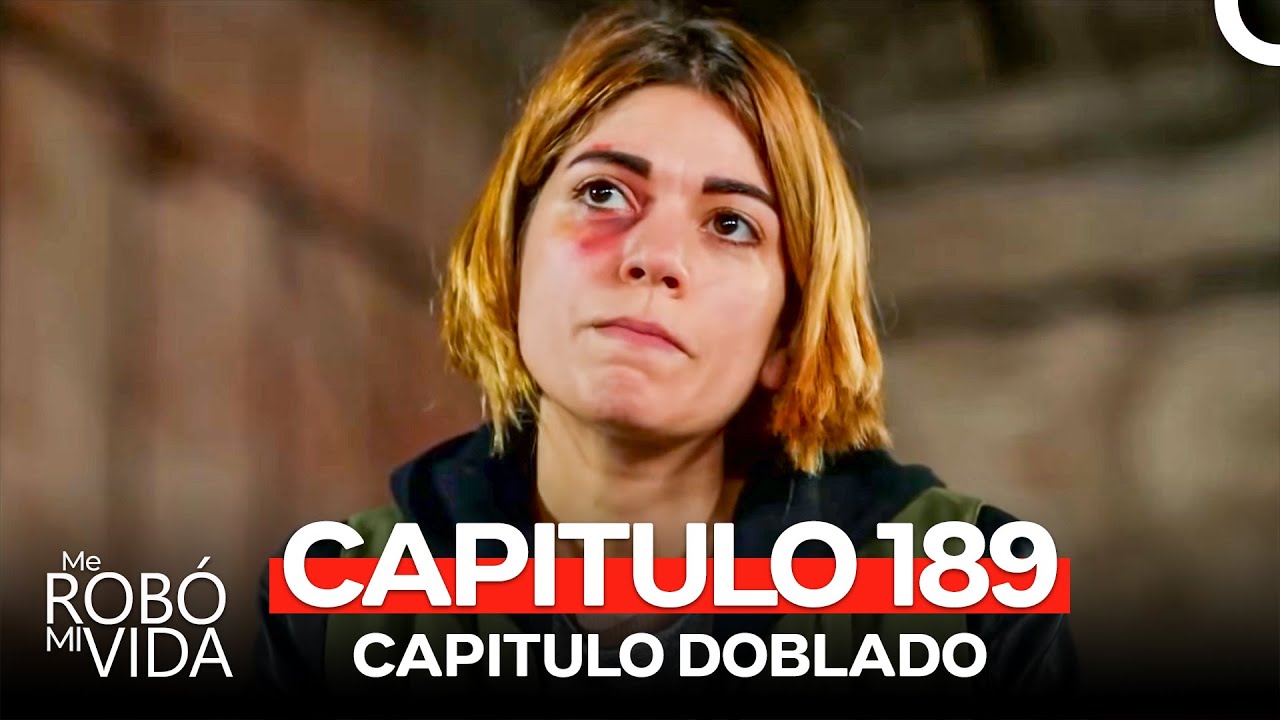 Me Rob&oacute; Mi Vida Capitulo 189 (Doblado en Espa&ntilde;ol)