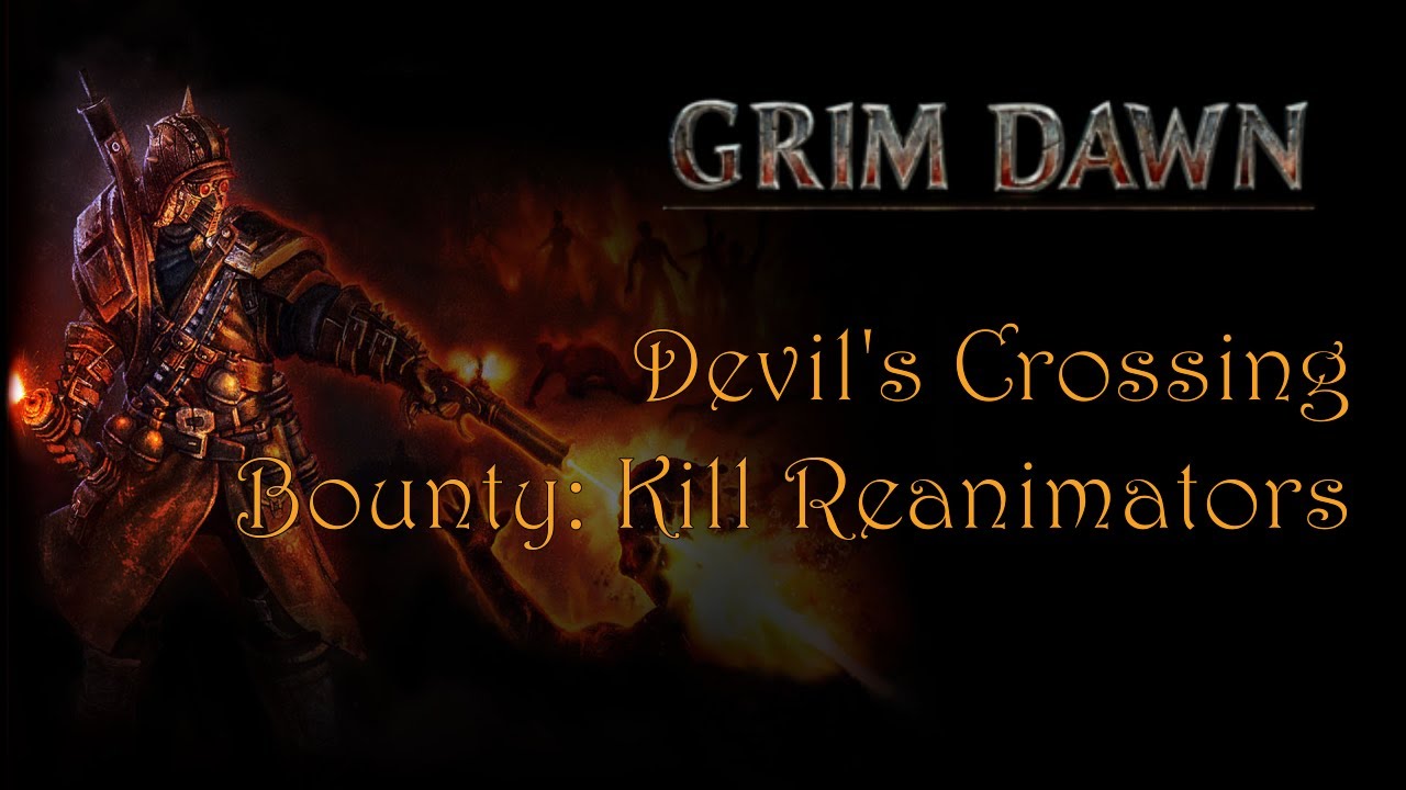 Grim Dawn Bounty - Kill Reanimators