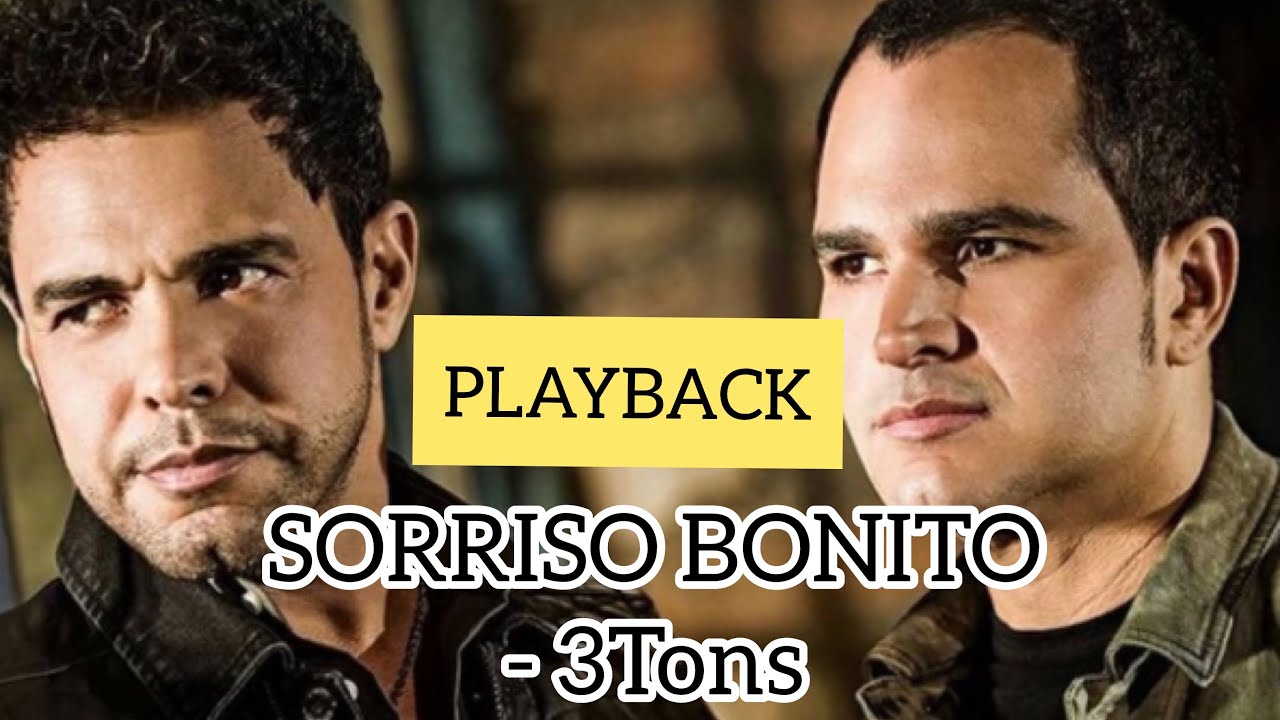 SORRISO BONITO (Zezé e Luciano) - PLAYBACK - 3 TONS
