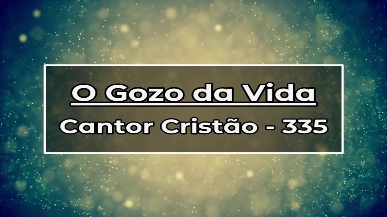 335   O GOZO DA VIDA C C