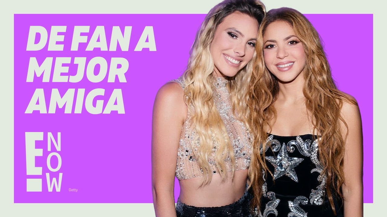 DE FAN A MEJOR AMIGA DE SHAKIRA: LELE PONS