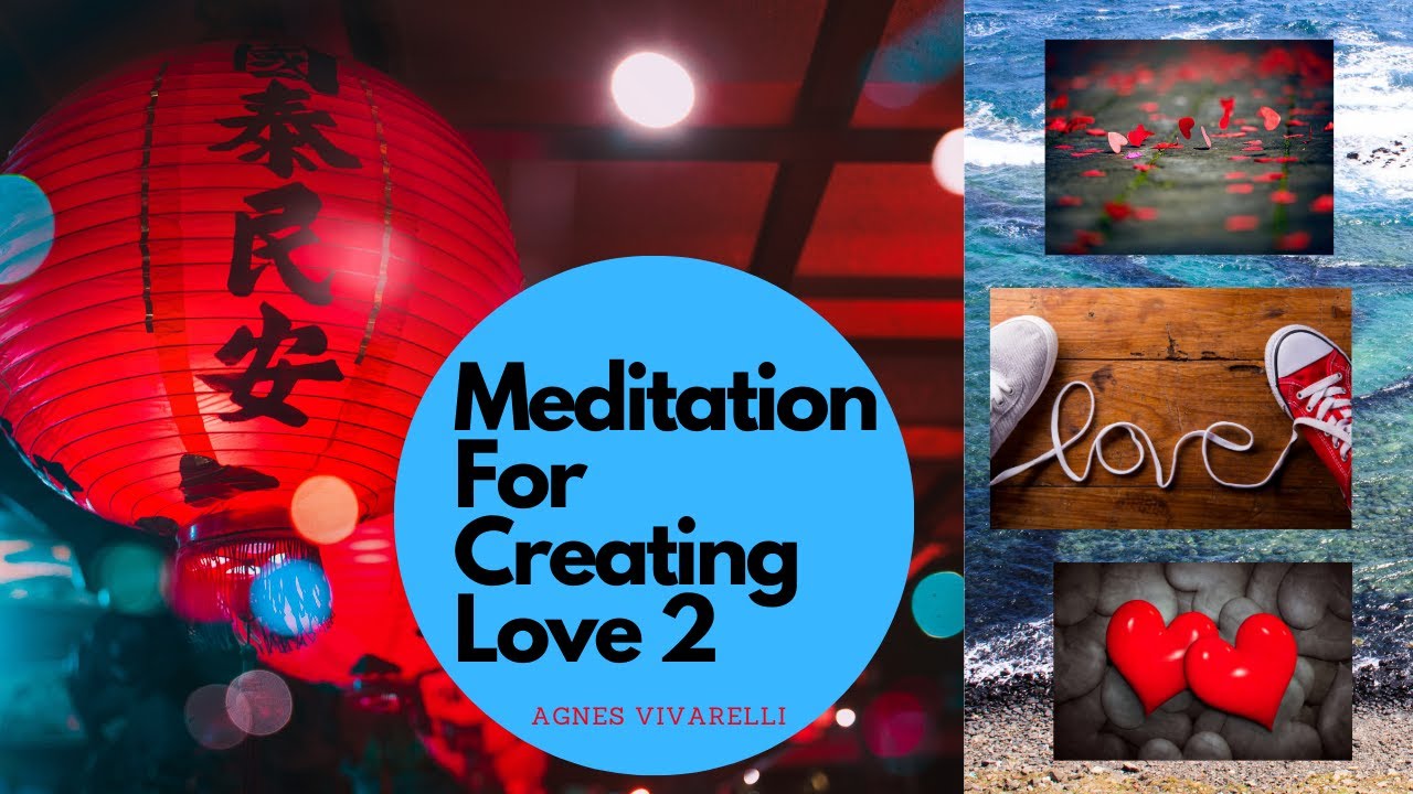 Meditation for Creating LOVE 2 ❤️