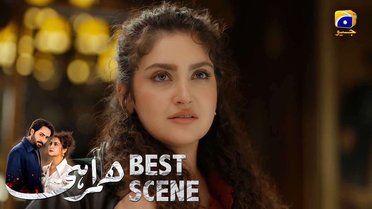 Humrahi Серия 23 | 𝐋𝐮𝐜𝐡𝐬𝐡𝐚𝐲𝐚 𝐬𝐭𝐬𝐞𝐧𝐚 𝟎𝟒 | Danish Taimoor - Hiba Bukhari - Shahzad Nawaz | Har Pal Geo
