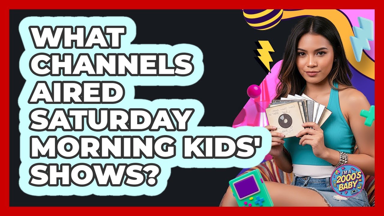 What Channels Aired Saturday Morning Kids' Shows?