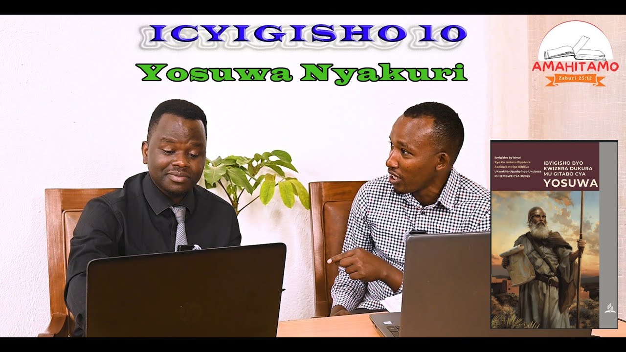 ICYIGISHO CYA 10- KUWA GATATU : YOSUWA IKIGERERANYO