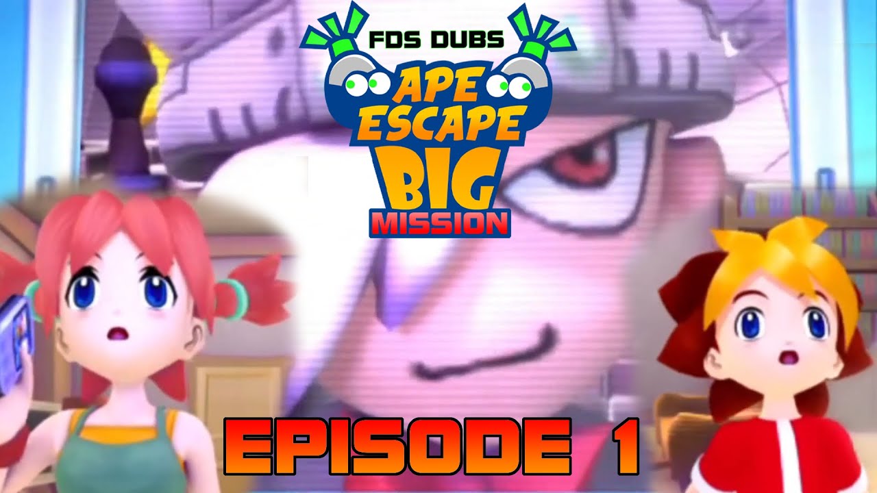 FDS Dubs - Ape Escape: Big Mission [Episode 1]