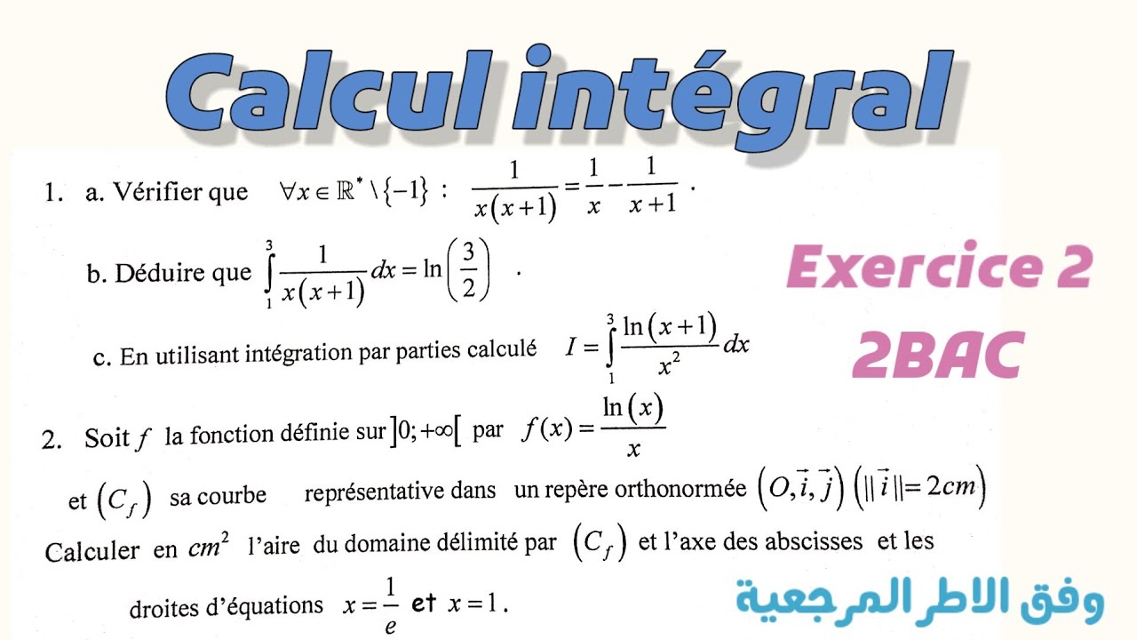 Calcul intégral 2BAC || exercice corrigé | préparer au contrôle