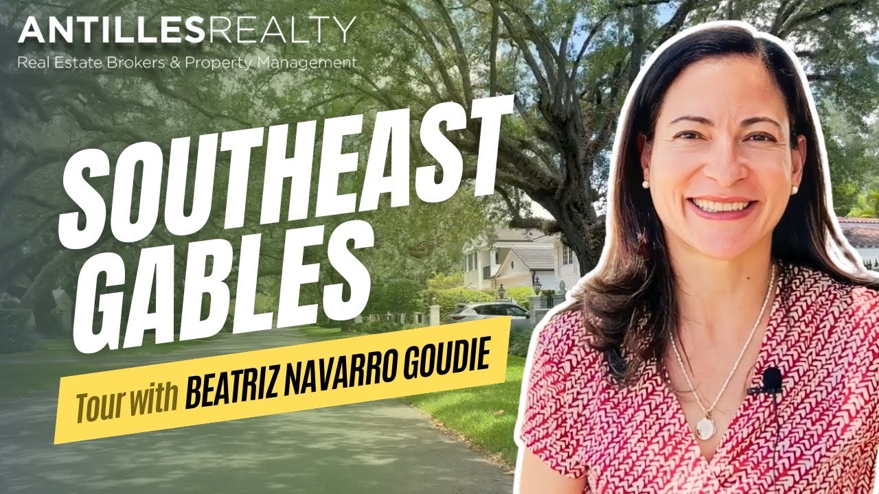 Southeast Gables Neighborhood Driving Tour - Antilles Realty