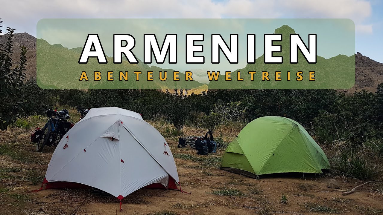 11 | [Abenteuer Weltreise] | Höhen und Tiefen in Armenien