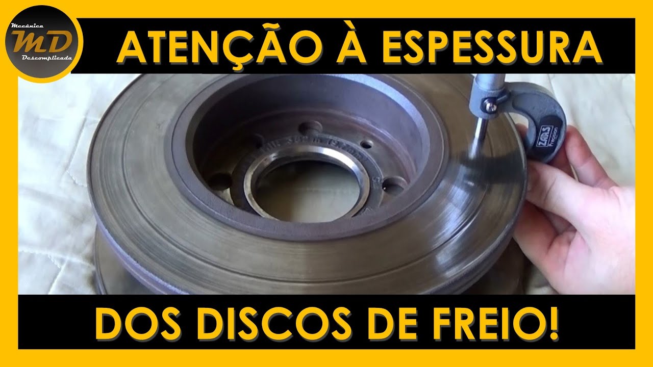 Atenção à Espessura Mínima dos Discos de Freio!