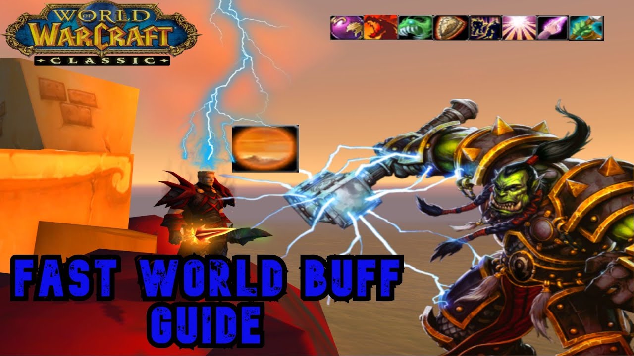 CLASSIC WOW FULL WORLD BUFFS GUIDE!! GET FULLY BUFFED IN LESS THAN 1 HOUR OF GAMEPLAY!