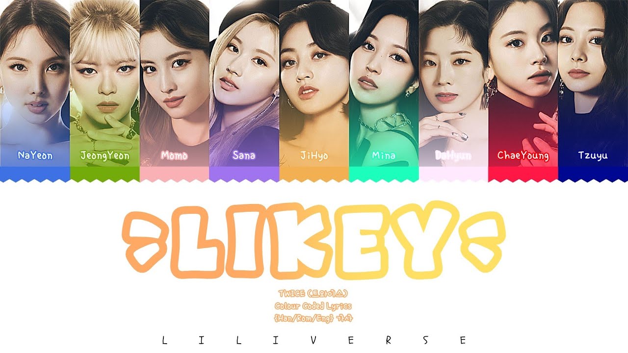 TWICE (트와이스) - 'Likey' Colour Coded Lyrics 가사 | LILIVERSE