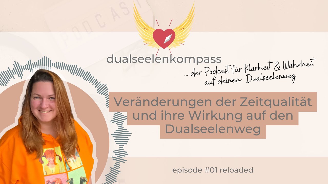 Veränderungen des Dualseelenwegs ♥️ Podcast Episode #1 Reloaded