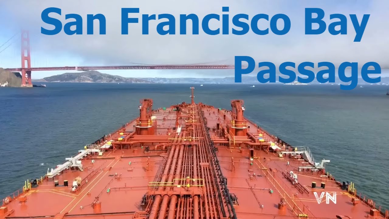 San Francisco Bay Passage On Suezmax Tanker