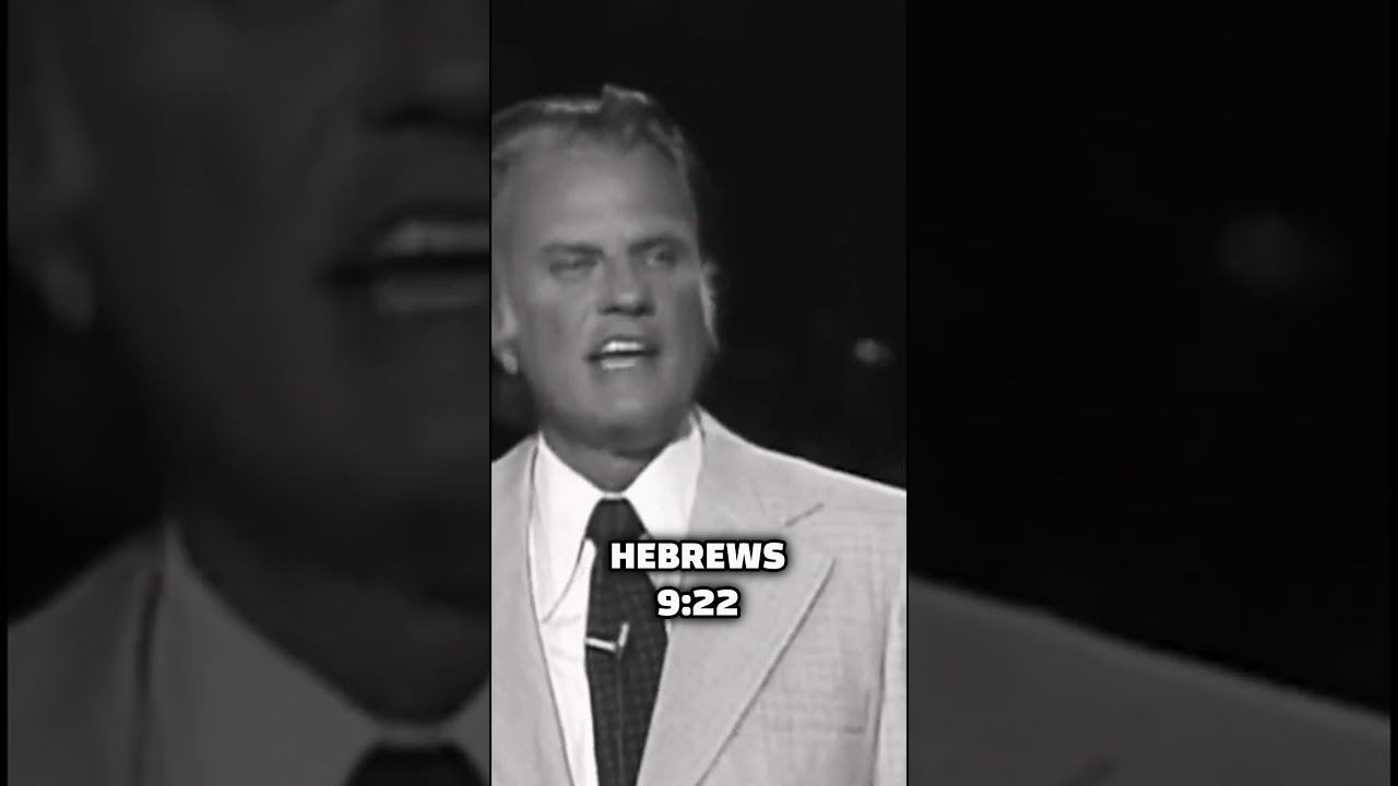 Without The Shedding of The Blood There Is No Forgiveness by Billy Graham
