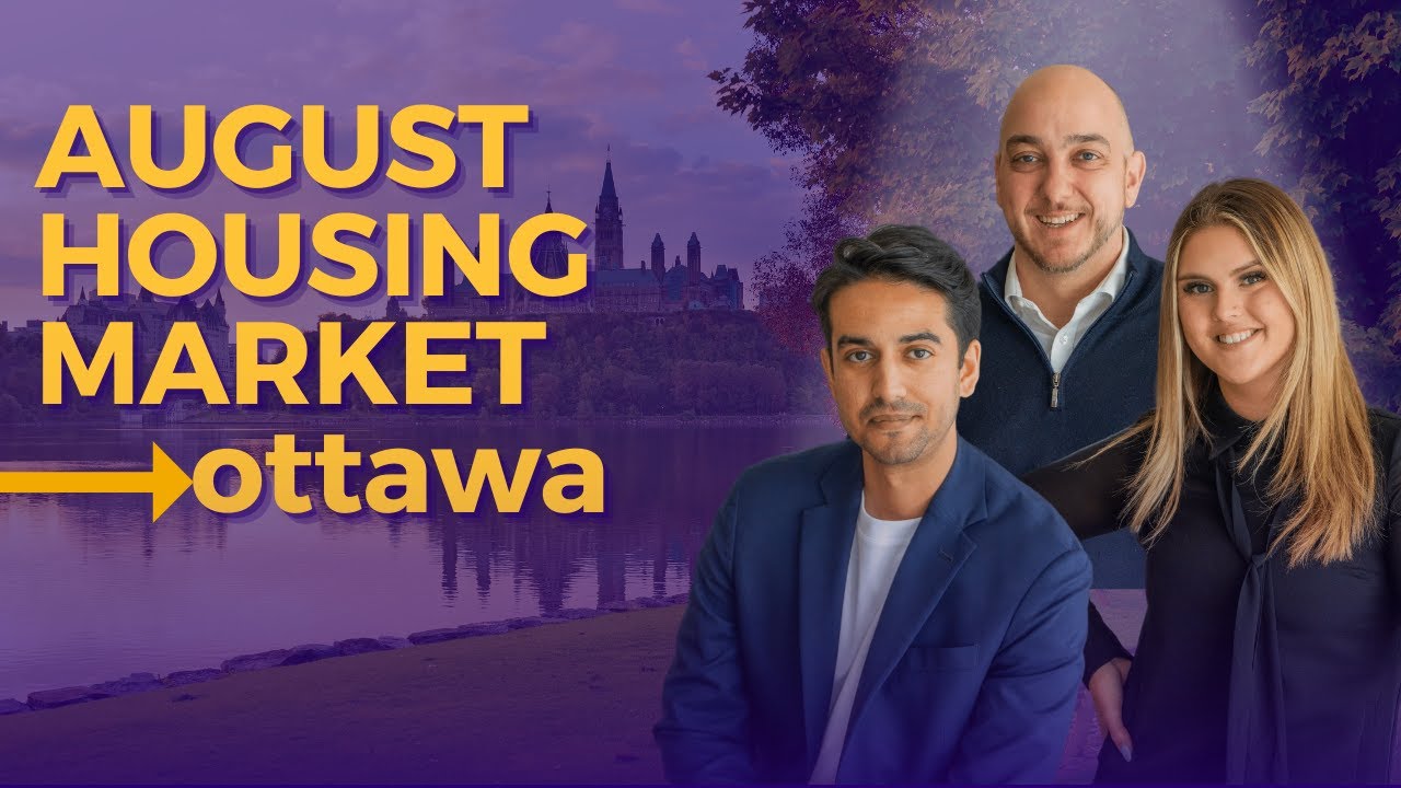 August Markets in Ottawa | Real Estate Update