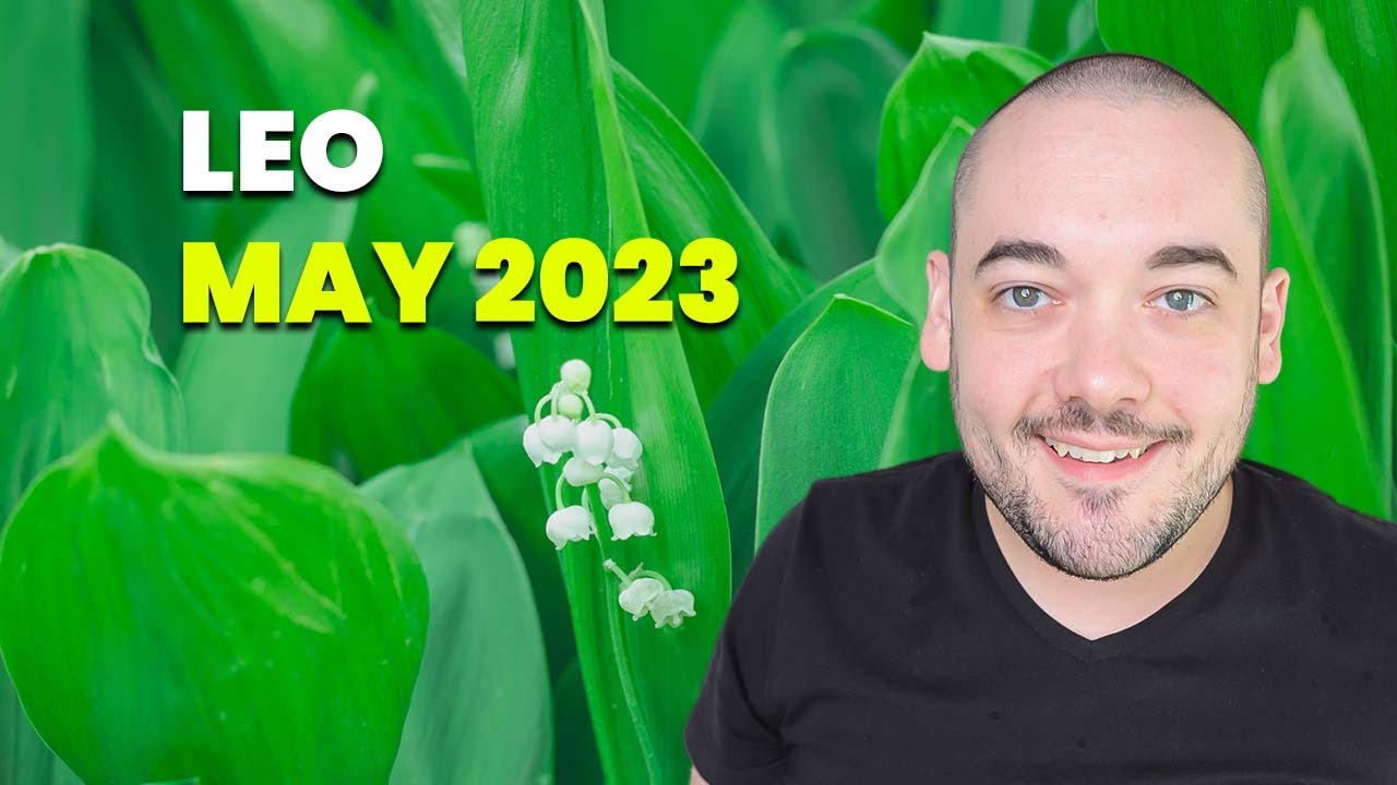 Leo This Situation Cant Be Ignored! May 2023