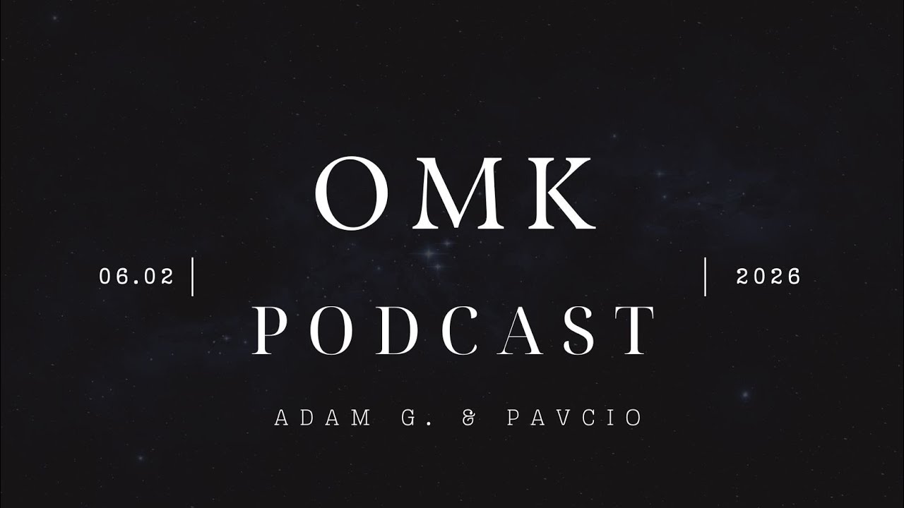 OMK Podcast 9