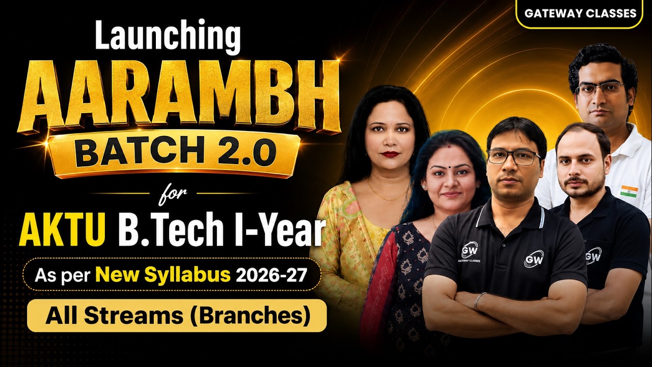 Launching Aarambh Batch 2.0 | B.Tech 1st Year 2026&ndash;27 | Gateway Classes App