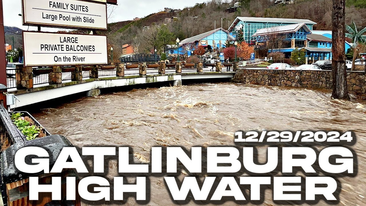 GATLINBURG, TN: Flood Advisory Issued For Gatlinburg After Severe Storms Pummel Areas Of The South