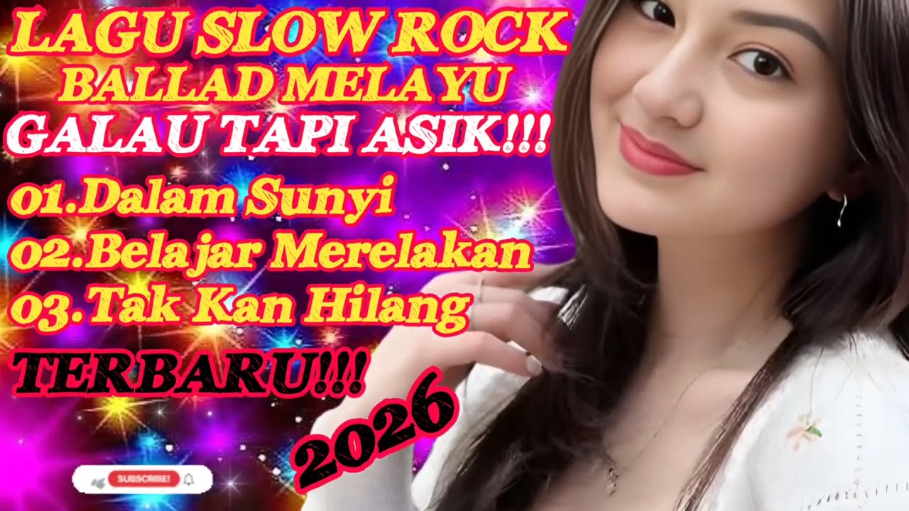 LAGU SLOW ROCK BALLAD MELAYU TERBARU 2026💔😭DALAM SUNYI😭💔GALAU TAPI ASIK❤❤‍🩹Lagu Patah Hati❤💞