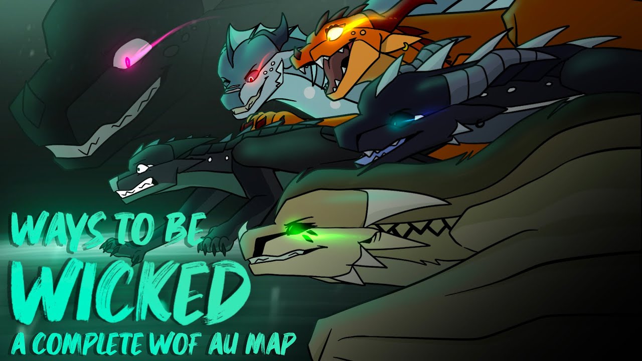 🔥🔥WAYS TO BE WICKED// COMPLETE WOF AU MAP🔥🔥