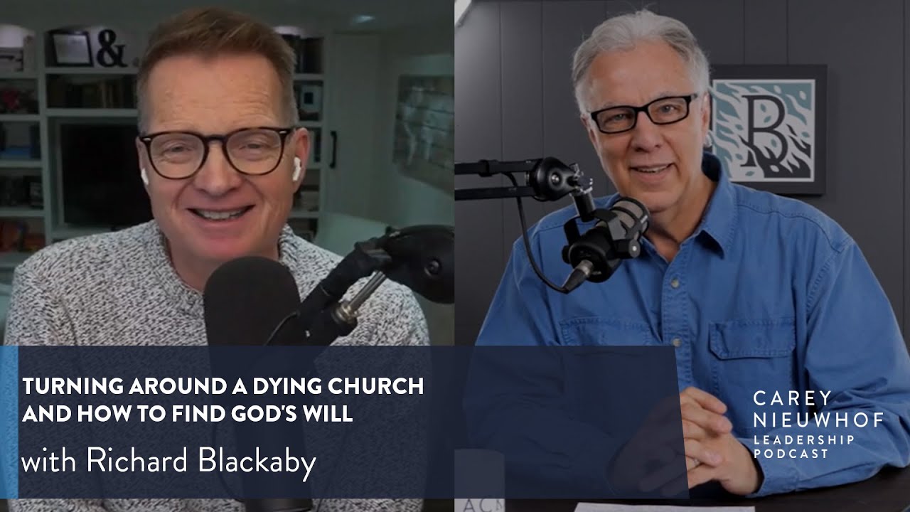 Richard Blackaby on How to Find God's Will, Turning Around a Dying Church, and Experiencing God