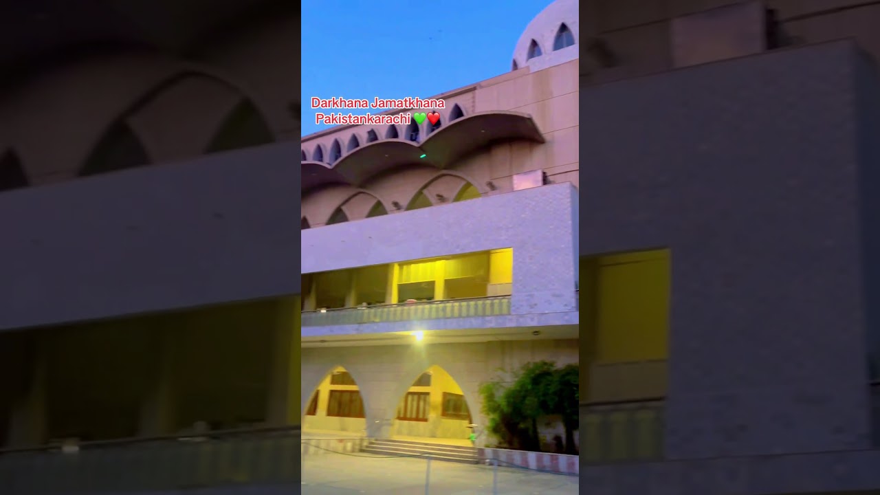 Darkhana jamatkhana Karachi 💚❤️ #ismaili Ismailijamat